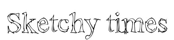 шрифт Sketchy times, бесплатный шрифт Sketchy times, предварительный просмотр шрифта Sketchy times