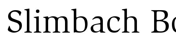 Slimbach Book Font
