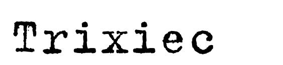 Trixiec Font