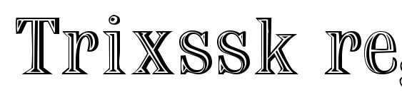 Trixssk regular font, free Trixssk regular font, preview Trixssk regular font