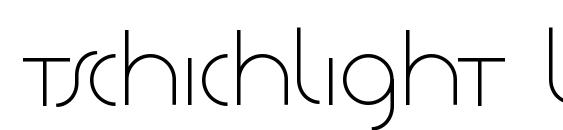 Tschichlight light Font