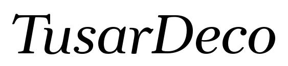 шрифт TusarDeco Italic, бесплатный шрифт TusarDeco Italic, предварительный просмотр шрифта TusarDeco Italic