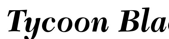 Tycoon Black SSi Bold Italic font, free Tycoon Black SSi Bold Italic font, preview Tycoon Black SSi Bold Italic font