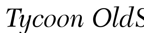 Tycoon OldStyle SSi Italic Old Style Figures font, free Tycoon OldStyle SSi Italic Old Style Figures font, preview Tycoon OldStyle SSi Italic Old Style Figures font