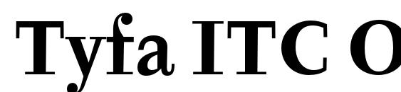 Tyfa ITC OT Bold Font