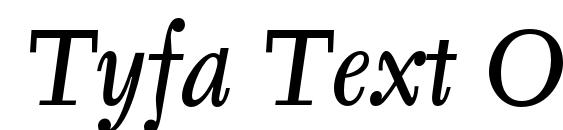 Tyfa Text OT Italic font, free Tyfa Text OT Italic font, preview Tyfa Text OT Italic font
