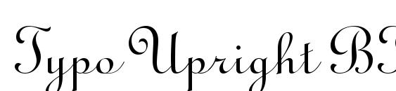 Typo Upright BT Font