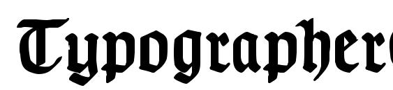 шрифт TypographerGotisch D Bold, бесплатный шрифт TypographerGotisch D Bold, предварительный просмотр шрифта TypographerGotisch D Bold