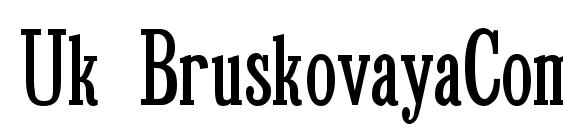 Uk BruskovayaCompressed Font