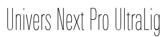 Univers Next Pro UltraLight Compressed font, free Univers Next Pro UltraLight Compressed font, preview Univers Next Pro UltraLight Compressed font