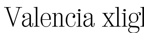 шрифт Valencia xlight, бесплатный шрифт Valencia xlight, предварительный просмотр шрифта Valencia xlight