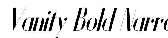 Vanity Bold Narrow Italic font, free Vanity Bold Narrow Italic font, preview Vanity Bold Narrow Italic font