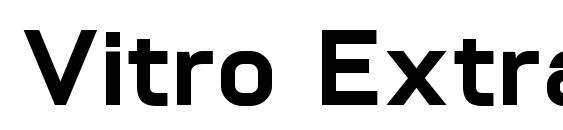 шрифт Vitro ExtraBold, бесплатный шрифт Vitro ExtraBold, предварительный просмотр шрифта Vitro ExtraBold