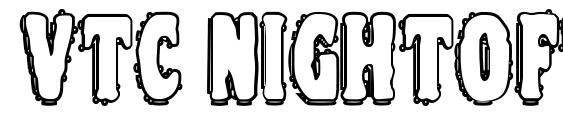 Vtc nightofthedrippydeadouttie font, free Vtc nightofthedrippydeadouttie font, preview Vtc nightofthedrippydeadouttie font