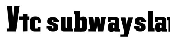 Vtc subwayslam regular font, free Vtc subwayslam regular font, preview Vtc subwayslam regular font