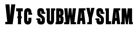 Vtc subwayslamsc regular font, free Vtc subwayslamsc regular font, preview Vtc subwayslamsc regular font