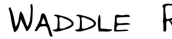 Waddle Regular font, free Waddle Regular font, preview Waddle Regular font