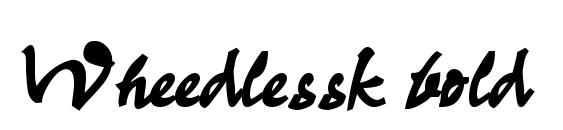 Wheedlessk bold font, free Wheedlessk bold font, preview Wheedlessk bold font
