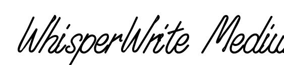 шрифт WhisperWrite Medium, бесплатный шрифт WhisperWrite Medium, предварительный просмотр шрифта WhisperWrite Medium