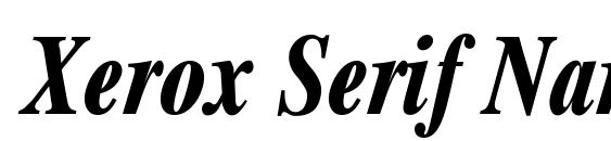 шрифт Xerox Serif Narrow Bold Italic, бесплатный шрифт Xerox Serif Narrow Bold Italic, предварительный просмотр шрифта Xerox Serif Narrow Bold Italic