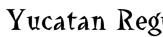 Yucatan Regular Font